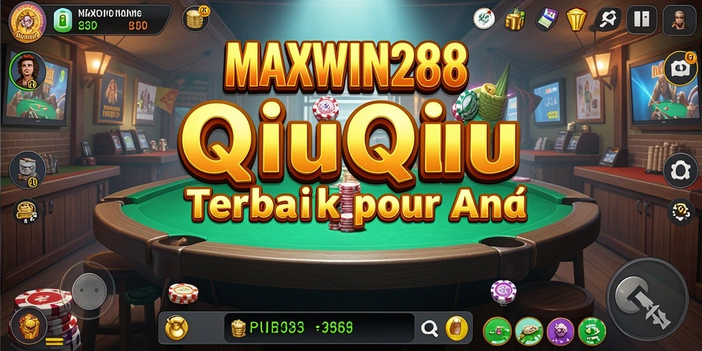 Tampilan menakjubkan dari gameplay QiuQiu MAXWIN288.